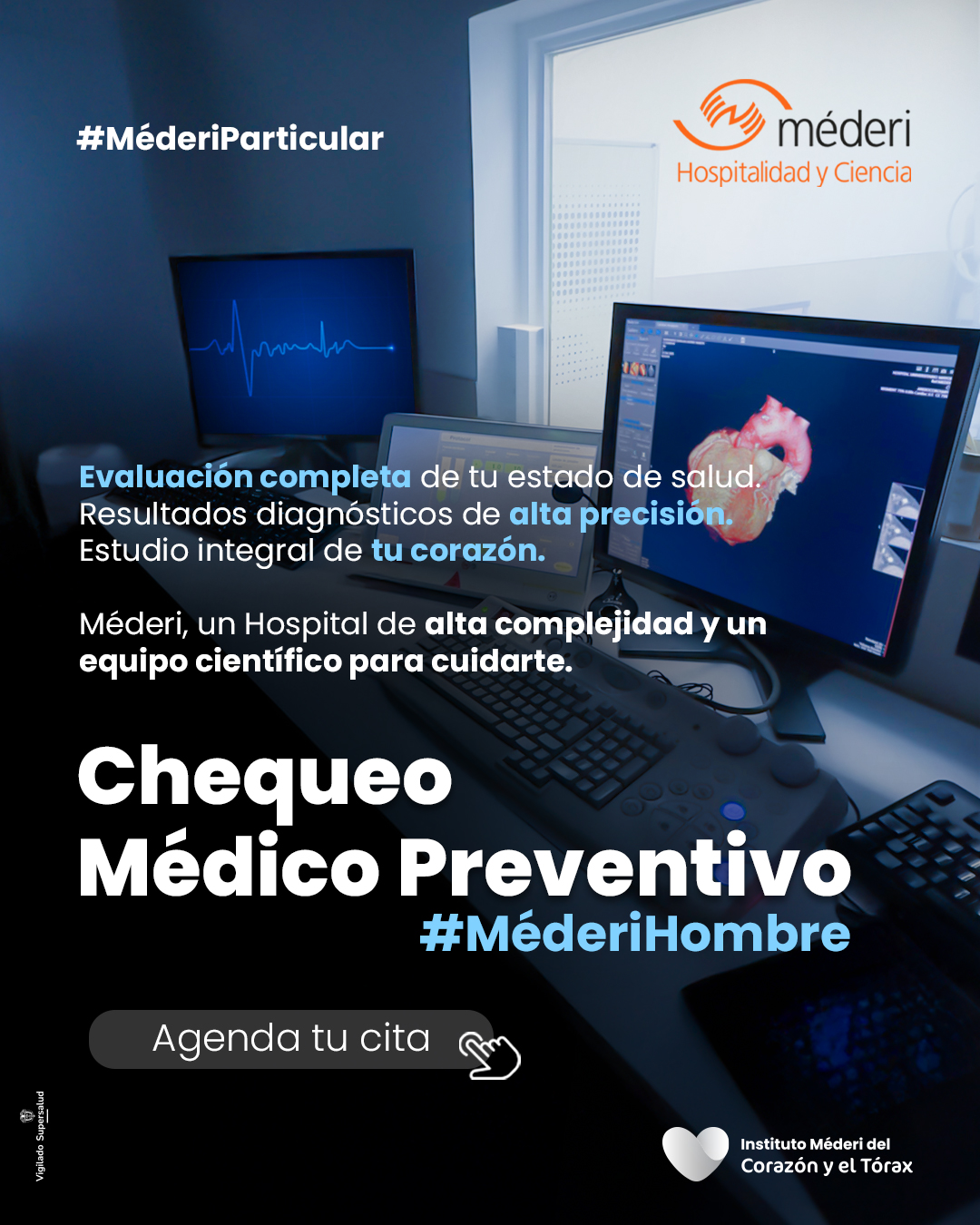 Evaluación completa de su estado de salud. Evaluación completa de su estado de salud. Resultados diasnósticos de alta precisión. Estudio integral de tu corazón. Méderi, un Hospital de alta complejidad y un equipo cientifico para cuidarte.